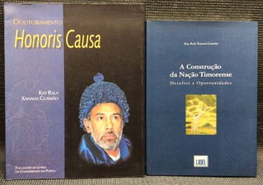 «Doutoramento Honoris Causa - Kay Rala Xanana Gusmão / A Construção da Nação Timorense - Desafios e Oportunidades»