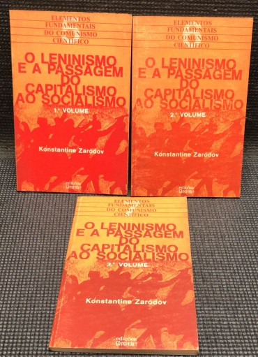 «O Leninismo e a Passagem do Capitalismo ao Socialismo - 3 Volumes»