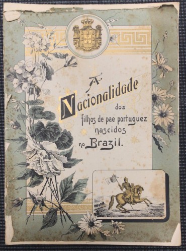«A Nacionalidade dos Filhos de Pae Portuguez Nascidos no Brazil»