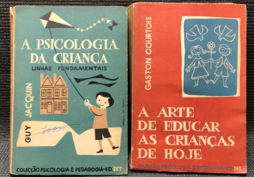 «A Psicologia da Criança - Linhas Fundamentais / A Arte de Educar as Crianças de Hoje»
