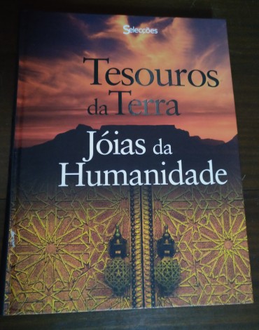 TESOUROS DA TERRA - JÓIAS DA HUMANIDADE