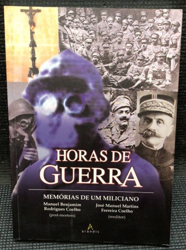 «Horas de Guerra - Memórias de Um Miliciano»