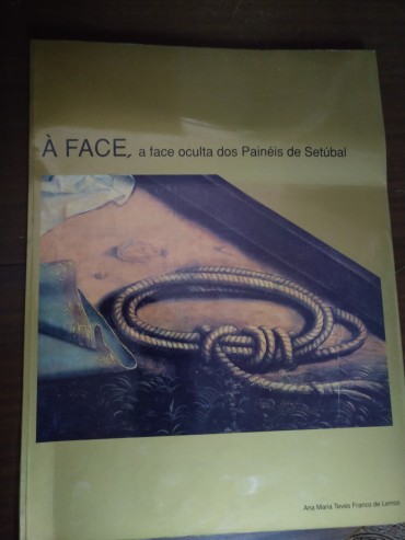 À FACE - A FACE CULTA DOS PAINÉIS DE SETÚBAL