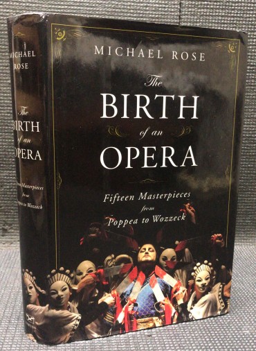 «The Birth of an Opera - Fifteen Masterpieces from Poppea to Wozzeck»