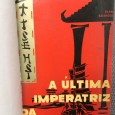 «Tse-Hsi - A Última Imperatriz da China»