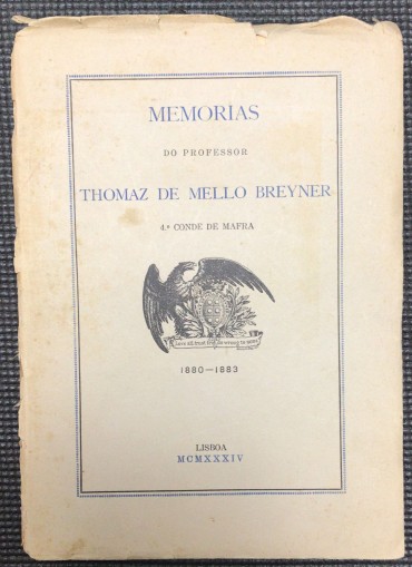 «Memórias do Professor Thomaz de Mello Breyner 4º Conde de Mafra 1880-1883»