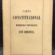 «Carta Constitucional da Monarchia Portugueza e Acto Addicional - 1855»