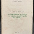 «O Campo de São Paulo - A Companhia de Jesus e o Plano Português do Brasil»