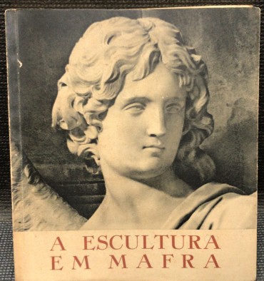 «A Escultura em Mafra» 