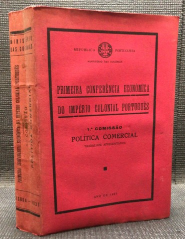 «Primeira Conferência Económica do Império Colonial Português»
