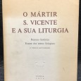 «O Mártir S. Vicente e a Sua Liturgua»
