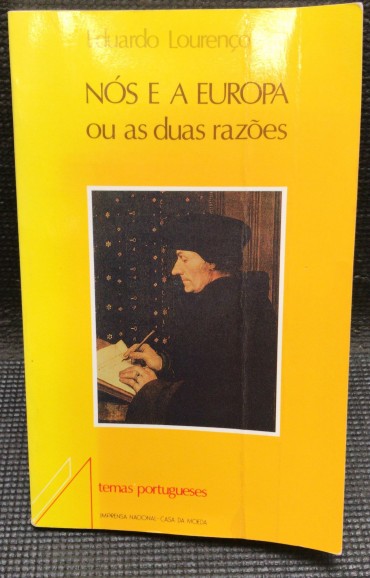 «Nós e a Europa - ou as Duas Razões»