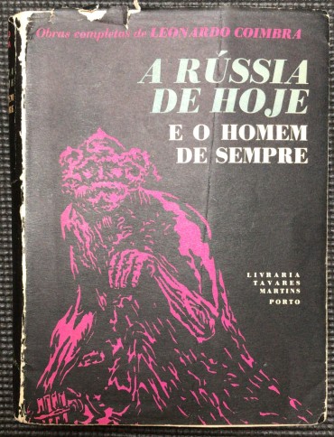 «A Rússia de Hoje - e o Homem de Sempre»