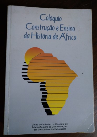 COLÓQUIO CONSTRUÇÃO E ENSINO DA HISTÓRIA DE ÁFRICA