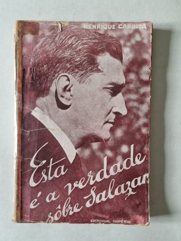 ESTA É A VERDADE SOBRE SALAZAR