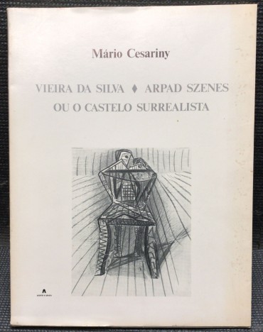 «Vieira da Silva / Arpad Szenes - ou o Castelo Surrealista»