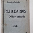 REI D. CARLOS O MARTYRISADO