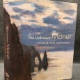 «The Unknown Monet - Pastels and Drawings»