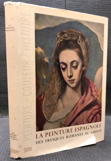 «La Peinture Espagnole - Des Fresques Romanes au Greco»