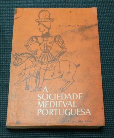 A SOCIEDADE MEDIEVAL PORTUGUESA