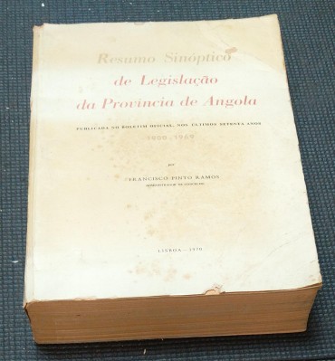 RESUMO SINÓPTICO DE LEGISLAÇÃO DA PROVINCIA DE ANGOLA 1900-1969