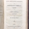 «Elementos da Pratica Formularia - 1841 / Fontes da Administração Commercial - 1835»
