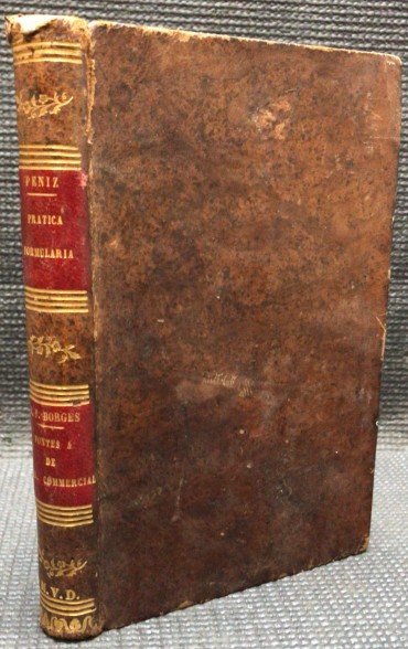 «Elementos da Pratica Formularia - 1841 / Fontes da Administração Commercial - 1835»