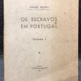 «Os Escravos em Portugal - Vol. I»