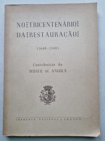 NO TRICENTENÁRIO DA RESTAURAÇÃO (1648-1948)