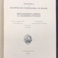 «História da Colonização Portuguesa do Brasil - 3 Volumes»
