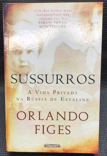 «Sussurros - A Vida Privada na Rússia de Estaline»