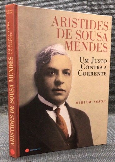 «Aristides de Sousa Mendes - Um Justo Contra Corrente»