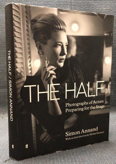 «The Half - Photographs of Actors Preparing for The Stage» 