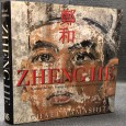 «Zheng He - Tracing the Epic Voyages of China's Greatest Explorer»