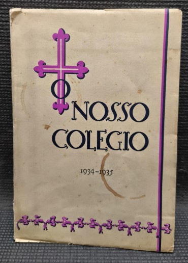«O Nosso Colegio 1934-1935»