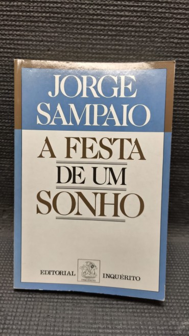 «A festa de um sonho»