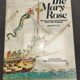 «The Mary Rose - The Excavation and raising of Henry VIII's flagship»