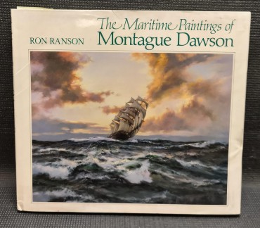 «The Maritime Paitings of Montague Dawson»