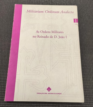 «As ordens militares no reinado de D. João I»