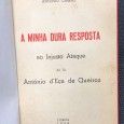 «A Minha Dura Resposta ao Injusto Ataque do Sr. António D' Eça Queiroz»