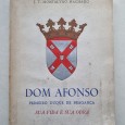 DOM AFONSO PRIMEIRO DUQUE DE BRAGANÇA SUA VIDA E SUA OBRA