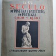 UM SÉCULO DE PINTURA E ESCULTURA EM PORTUGAL (1830-1930)