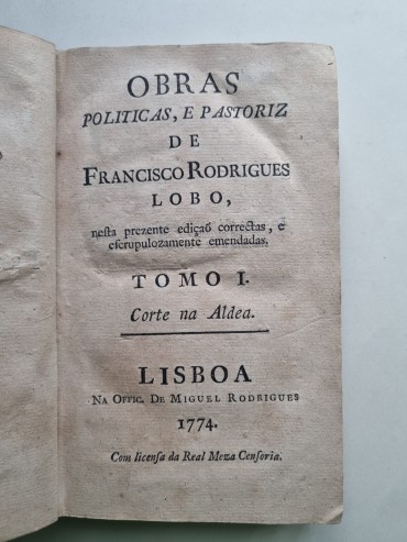 OBRAS POLITICAS E PASTORIZ DE FRANCISCO RODRIGUES LOBO – 1774