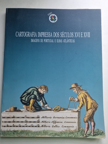 CARTOGRAFIA IMPRESSA DOS SÉCULOS XVI E XVII