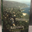 «Arrábida - História de Uma Região Privilegiada»