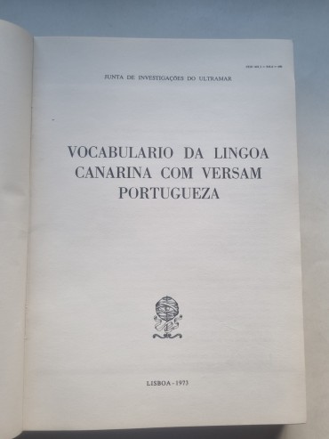 VOCABULARIO DA LINGUA CANARINA COM VERSAM PORTUGUEZA LISBOA. 1973. 