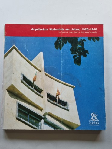 ARQUITECTURA MODERNISTA EM LISBOA 1925-1940