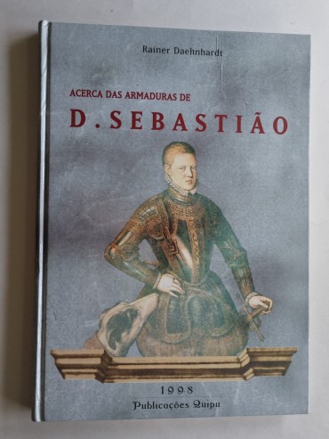 ACERCA DAS ARMADURAS DE D. SEBASTIÃO