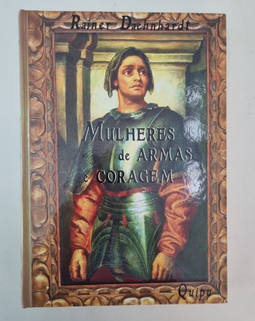 MULHERES DE ARMAS E CORAGEM