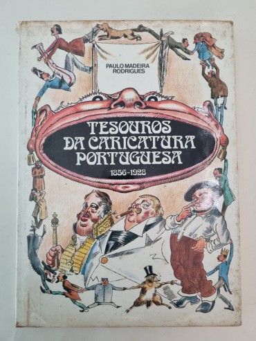 TESOUROS DA CARICATURA PORTUGUESA (1856-1928)